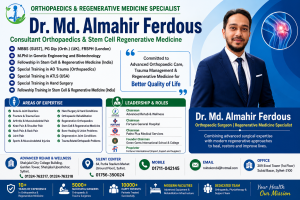 Dr. Md. Almahir Ferdous – Consultant Orthopaedics and Regenerative Medicine Specialist in Sylhet